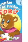 Coloram si ne jucam cu Toby