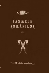 Basmele romanilor, volumul III