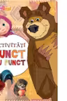 MASHA SI URSUL. ACTIVITATI PUNCT CU PUNCT