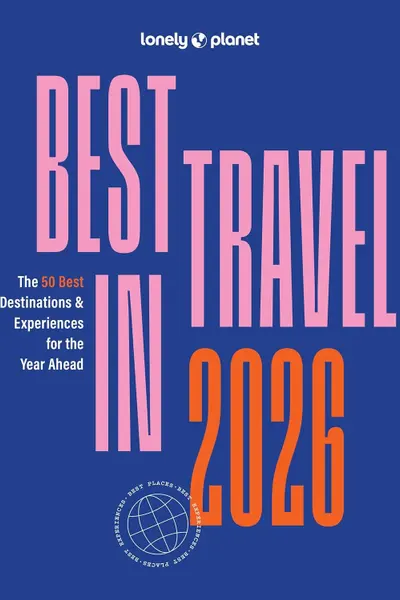 Lonely Planet - Best in Travel 2026