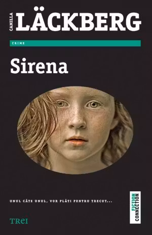 Sirena - Camilla Läckberg. Unul cate unul, vor plati pentru trecut...