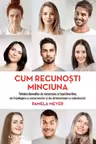 CUM RECUNOSTI MINCIUNA. editie noua