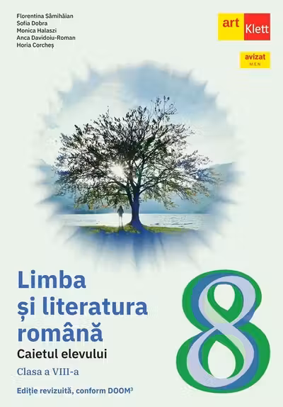 Limba si literatura romana - Clasa 8 - Caietul elevului