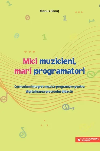 Mici muzicieni, mari programatori