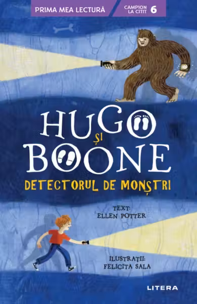 Prima mea lectura. HUGO SI BOONE. Detectorul de monstri.