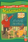 Ne pregatim de scoala. Matematica. 6-7 ani «Copilasi isteti». «BIBLION»