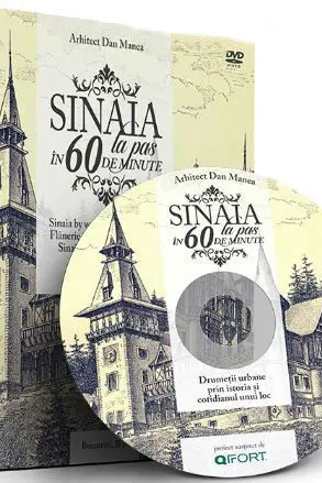Flanerie a Sinaia en 60 minutes - Sinaia la pas în 60 de minute
