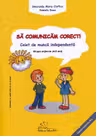 Să comunicăm corect! Grupa mijlocie 4-5 ani Ed.2025