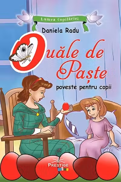 Ouăle de Paște. Lumea copilăriei
