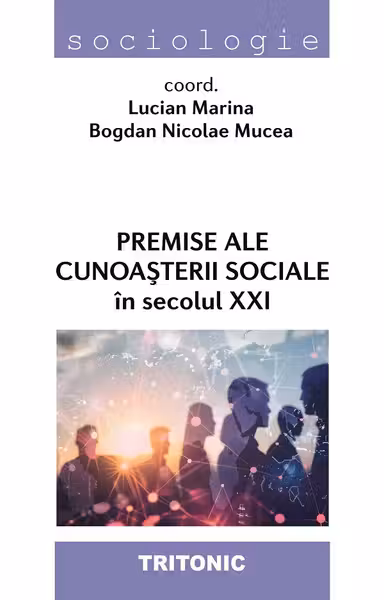 Premise ale cunoașterii sociale în secolul XXI