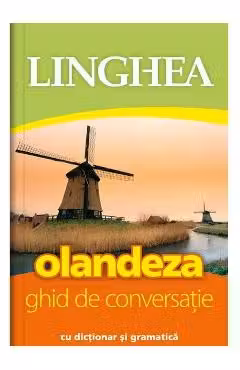 Olandeza.Ghid de conversatie ed. IV