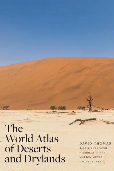 The World Atlas of Deserts and Drylands