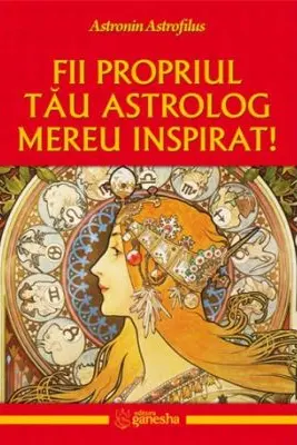 Fii propriul tau astrolog mereu inspirat