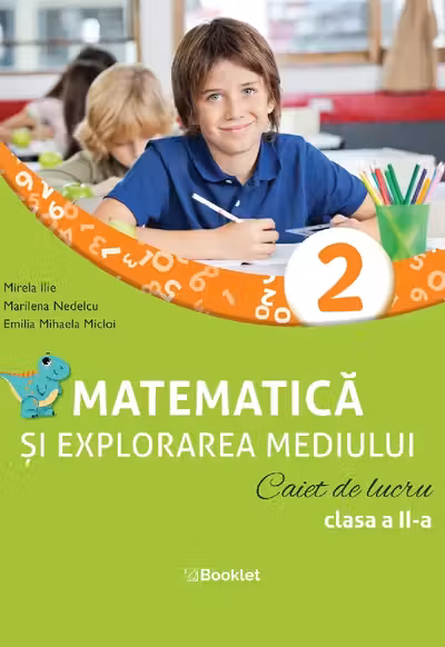 Matematica și explorarea mediului - Clasa 2 - Caiet de lucru