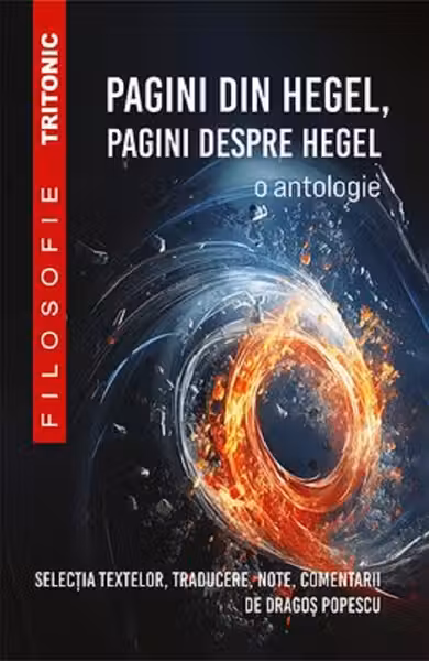 Pagini din Hegel, pagini despre Hegel. O antologie