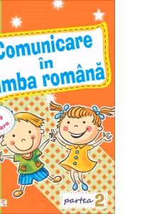 Comunicare in limba romana pentru clasa pregatitoare. Partea a II-a, Caiet de lucru (Editie 2020)