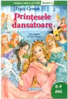 Printesele dansatoare - Colectia Primele mele lecturi - nivelul 2, 8-9ani (Fratii Grimm)