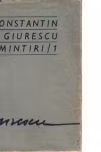 Constantin C. Giurescu - Amintiri / 1