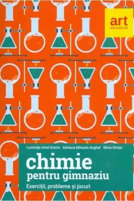 Chimie pentru gimnaziu. Exercitii, probleme si jocuri