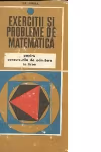 Exercitii si probleme de matematica pentru concursurile de admitere in licee