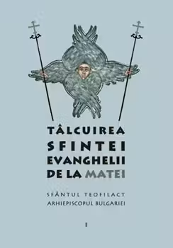 Tâlcuirea Sfintei Evanghelii de la Matei