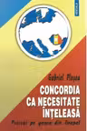 Concordia ca necesitate inteleasa. Peticul pe gaura din drapel