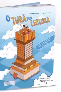 O tura prin lectura. Antologie de texte literare pentru vacanta de vara, clasa a IV-a