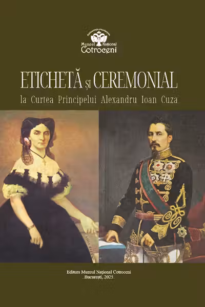 Eticheta si Ceremonial la Curtea Principelui Alexandru Ioan Cuza