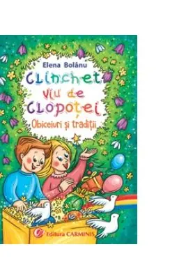 Clinchet viu de clopotei. Obiceiuri si traditii