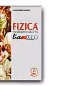 FIZICA. MANUAL PENTRU CLASA a IX-a (F2)