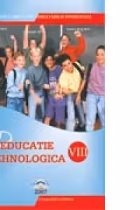 Educatie tehnologica. Manual pentru clasa a VIII-a