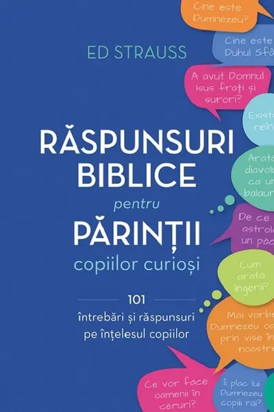 Răspunsuri biblice pentru părinții copiilor curioși