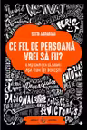 Ce fel de persoana vrei sa fii?