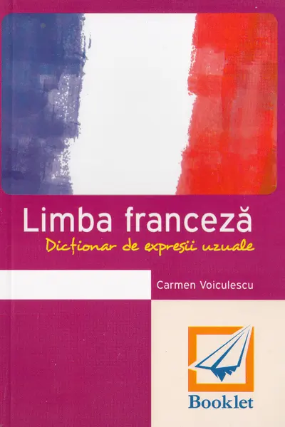 Dicționar de expresii uzuale - Franceză