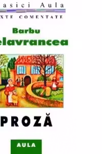 Barbu Delavrancea - Proza (texte comentate)