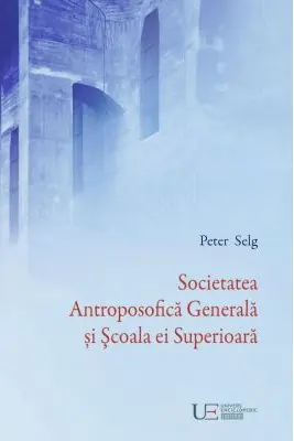 Societatea Antroposofica Generala si Scoala ei Superioara