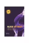 Alege sa devii
