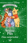 Biblioteca magica. DISNEY. WINNIE DE PLUS. ZIUA SURPRIZELOR. Editie de colectie