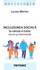 Incluziunea socială la vârsta a treia: Teorie și intervenție