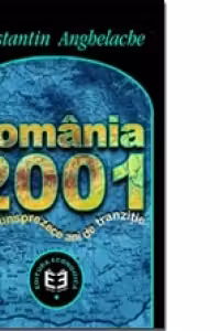 Romania 2001. Dupa unsprezece ani de tranzitie