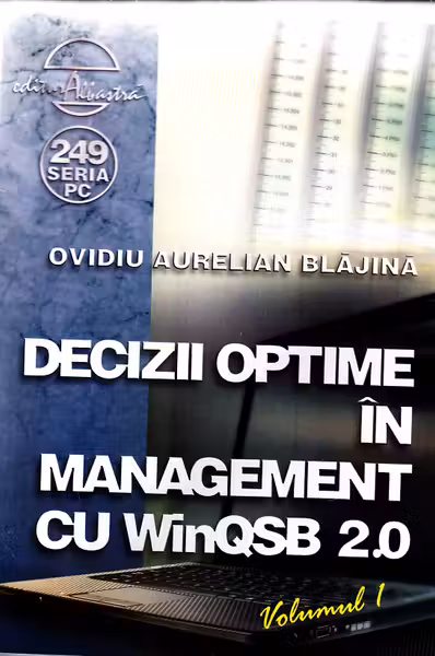 Decizii optime în management cu winqsb 2.0 vol.1
