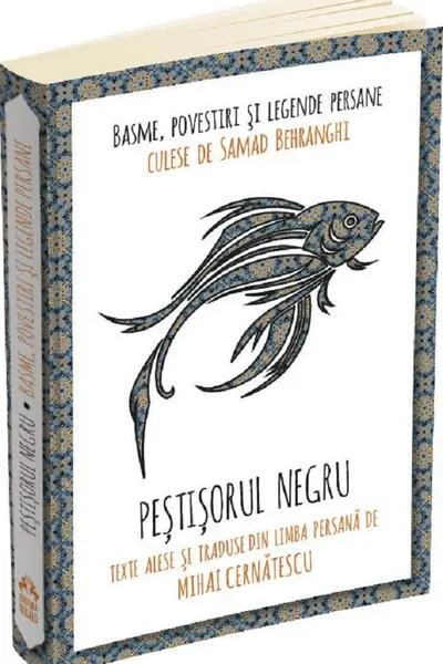Pestisorul negru. Basme, povestiri si legende persane