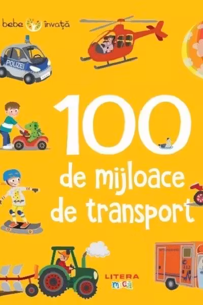 100 de mijloace de transport
