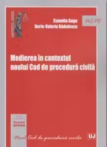 Medierea în contextul noului Cod de procedură civilă