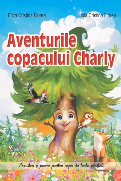 Aventurile copacului Charly si alte povestiri incantatoare