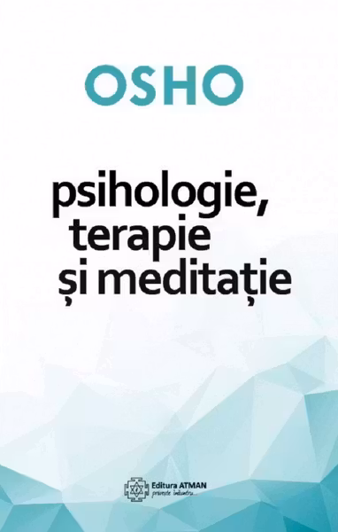 Psihologie, terapie și meditație