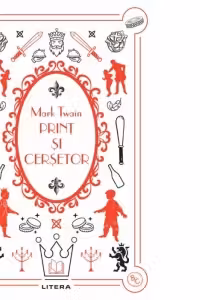 PRINT SI CERSETOR. Mark Twain. Biblioteca pentru copii