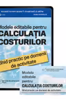 Modele editabile pentru Calculatia Costurilor - Ghid practic pe domenii de activitate - Otilia-Mihaela Roman
