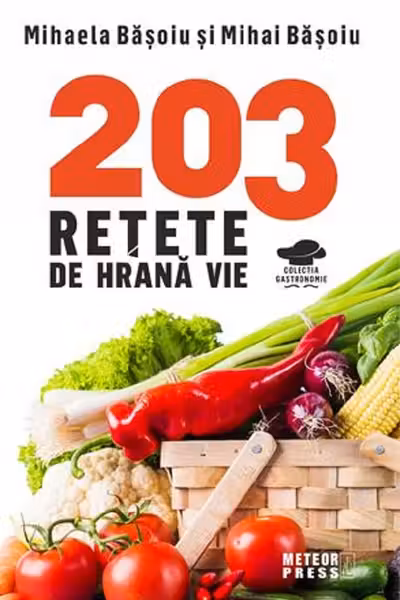 203 retete de hrana vie