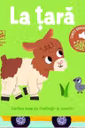 Cartea mea cu ilustratii si sunete. La tara